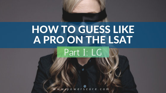 How To Guess Like a Pro on the LSAT (Logic Games)